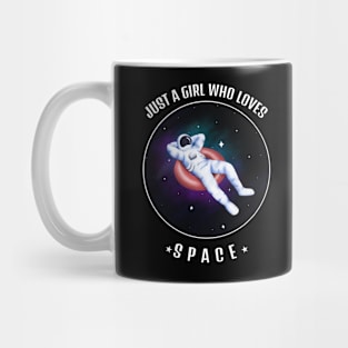 Just A Girl Who Loves Space Mug